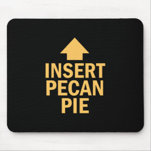 Mousepad Inserir Torta de Pecan Engraçada Ação de Graças Se