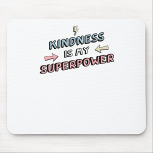 Mousepad Inspiração - A bondade é o meu super-adesivo