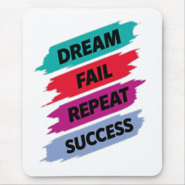 Mousepad Inspirational Quote Art–Dream Fail Repeat Success