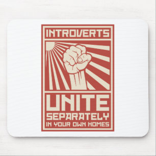 Mousepad Introverts unem-se separada em suas próprias casa