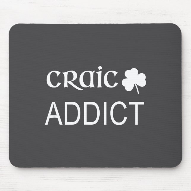Mousepad Irish Craic Addict Joke Funny St Paddys Day Gift  (Frente)