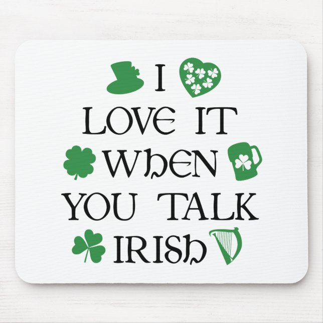 Mousepad Irlandês da conversa a mim (Frente)