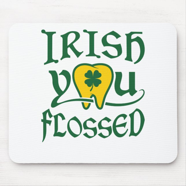Mousepad Irlandês Você Fogeu Dia de São Patrício Dental (Frente)