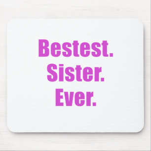 Mousepad Irmã de Bestest nunca