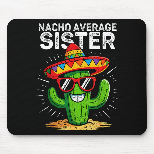Mousepad Irmã média nacho engraçado cinco de mayo mexicana (Frente)