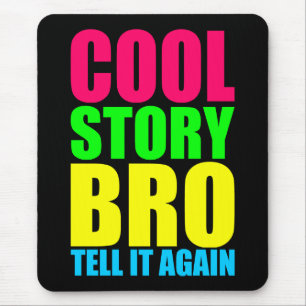 Mousepad Irmão, História Legal de Neon