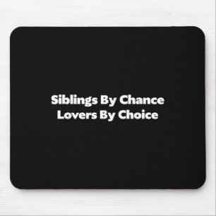 Mousepad Irmãos Por Chance Lovers Por Escolha