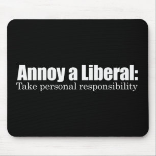 Mousepad Irrite um liberal - tome a responsabilidade