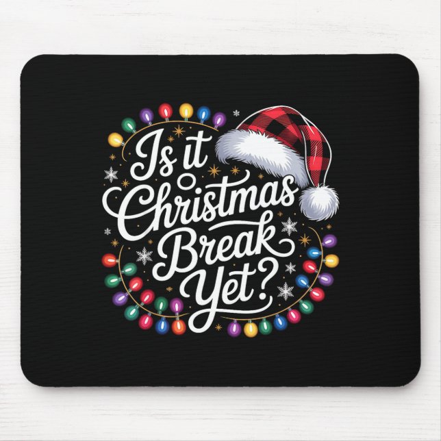 Mousepad Is It Christmas Break Yet Xmas Lights Red Plaid Sa (Frente)