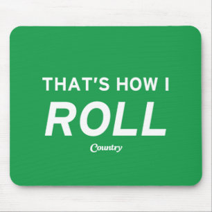 Mousepad Isso é como eu rolo