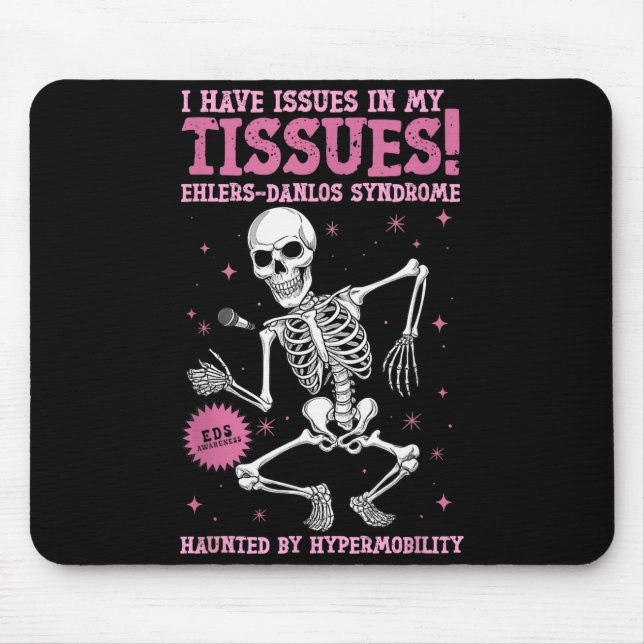 Mousepad Issues In My Tissues Ehlers Danlos Syndrome Funny  (Frente)
