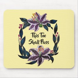 Mousepad "Isto Também Deve Passar" Aquarela Lily Wreath