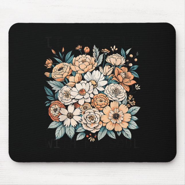 Mousepad It Is Well With My Soul Flowers Floral  (Frente)
