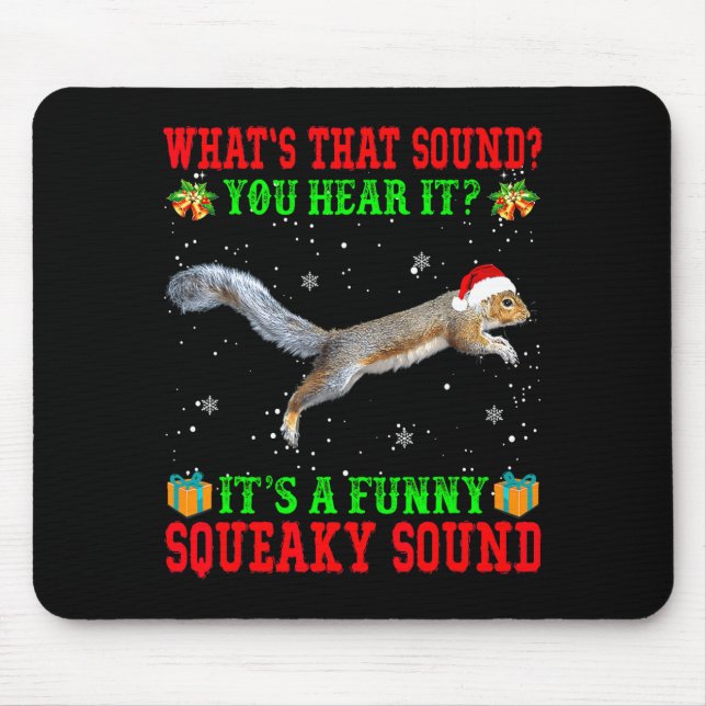 Mousepad It's A Funny Squeaky Sound Shirt Christmas Squirre (Frente)