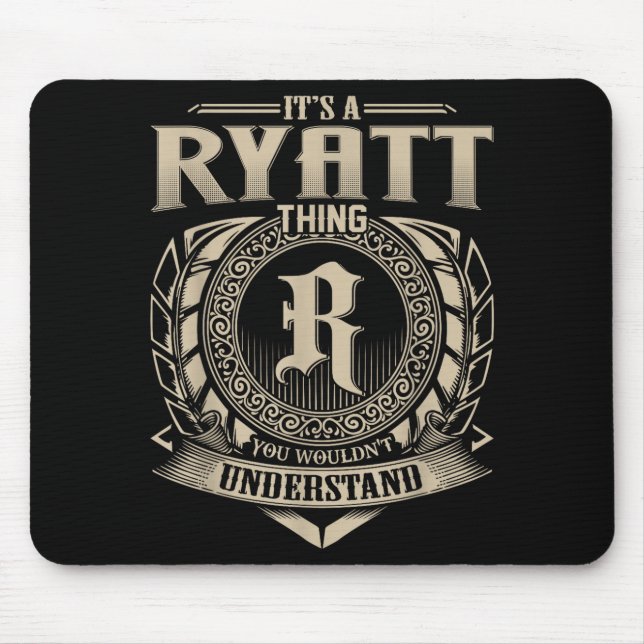 Mousepad It's A Ryatt Thing You Wouldn't Understand Funny N (Frente)