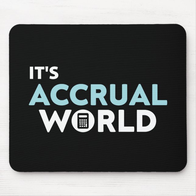 Mousepad it's accrual world Accountant (Frente)
