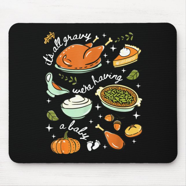 Mousepad It's All Gravy We're Having A Baby Fall Thanksgivi (Frente)