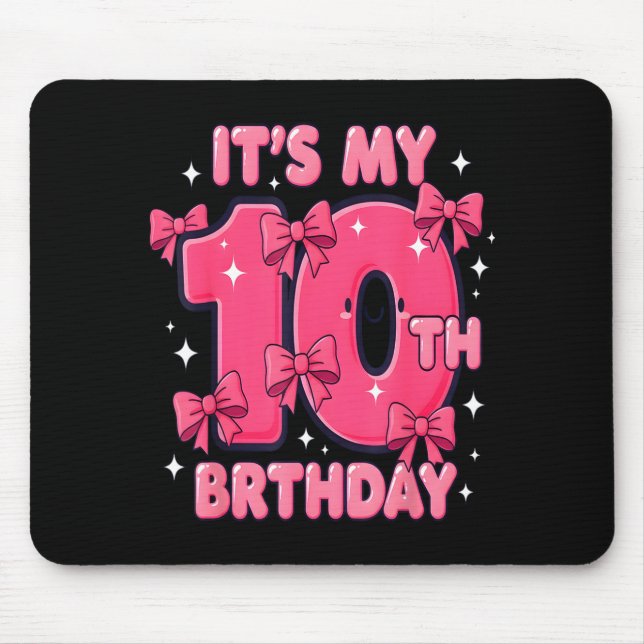 Mousepad It's My 10 Birthday Coquette Bow Girl Cute 10 Year (Frente)
