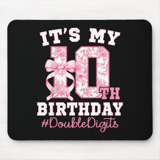 Mousepad Its My 10th Birthday Girl Double Digits Coquette B (Frente)