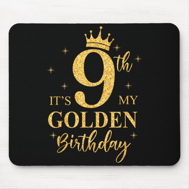 Mousepad It's My 9th Golden Birthday Girl 9 Year Old Bday K (Frente)