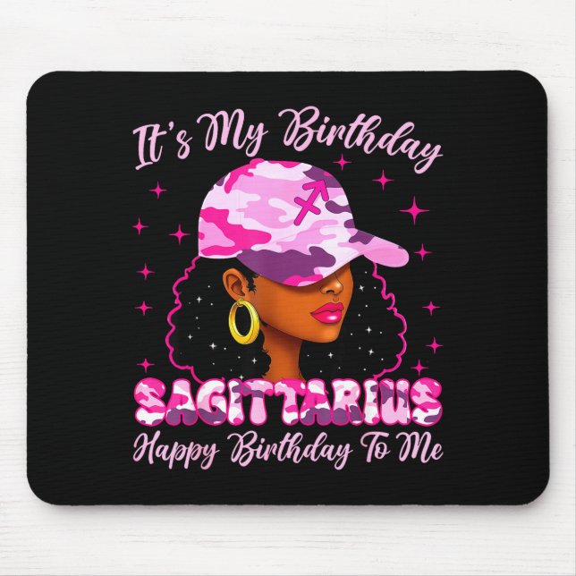 Mousepad It's My Birthday Sagittarius Black Woman Nk Camo  (Frente)
