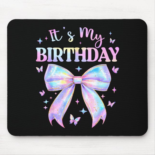 Mousepad It's My Birthday Tie Dye Coquette Bow Butterfly Bi (Frente)