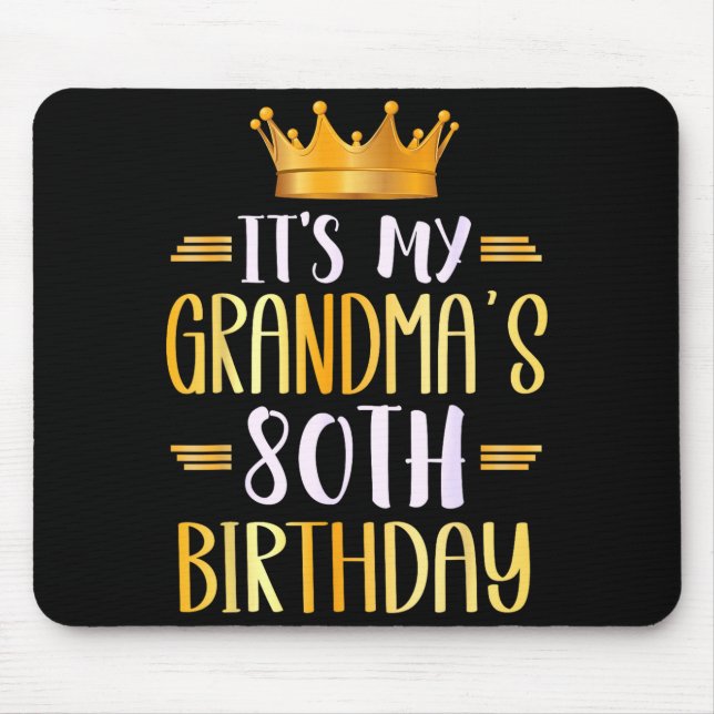 Mousepad It's My Grandma's 80th Birthday Happy 80 Years Old (Frente)