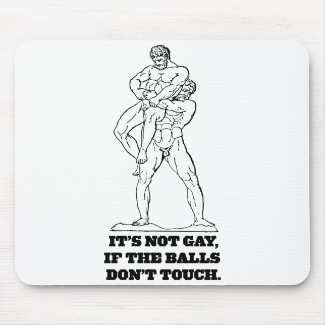 Mousepad Its Not Gay If The Dont Touch  (Frente)