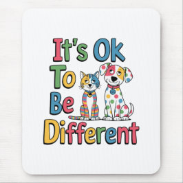 Mousepad It's ok to be different