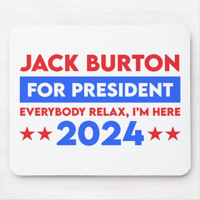 Mousepad Jack Burton Para Presidente 2024 (Frente)