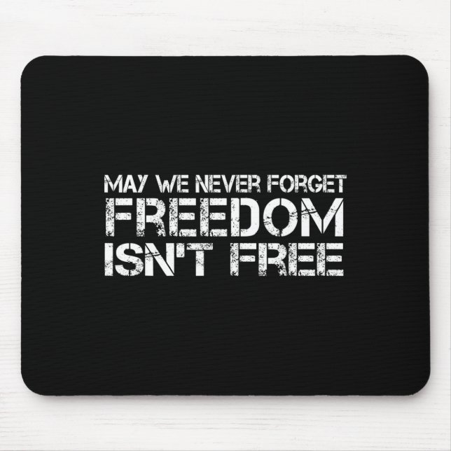 Mousepad Jamais devemos esquecer que a liberdade não é o di (Frente)