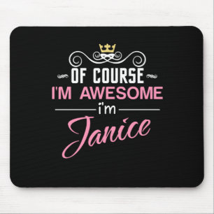 Mousepad Janice, é claro que sou incrível. Sou Janice.