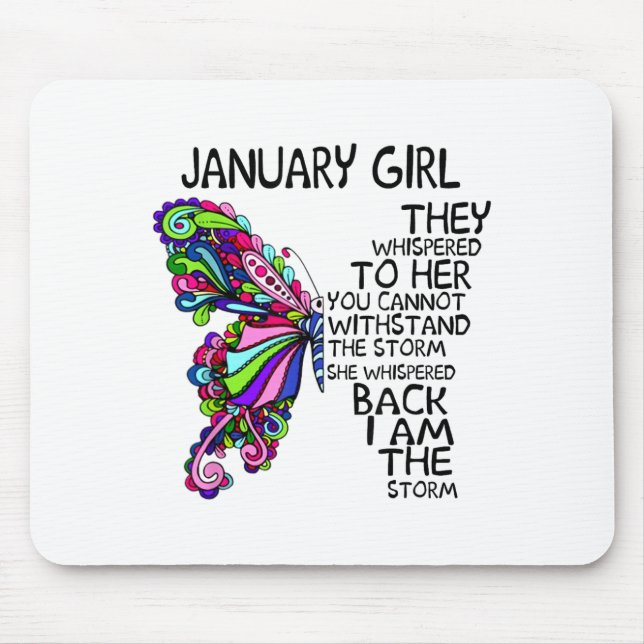 Mousepad January Girl They Whispered To Her You Can't Withs (Frente)