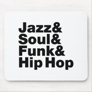 Mousepad Jazz & alma & funk & Hip Hop