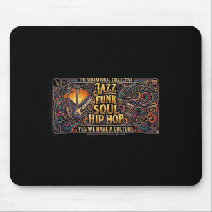 Mousepad Jazz funk soul hip hop coletivo vibracional