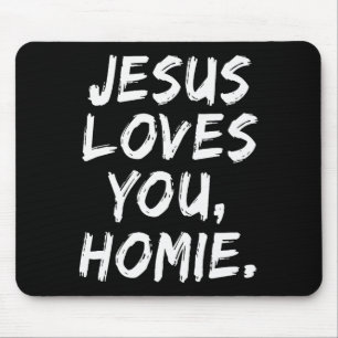 Mousepad Jesus Ama Você Homie Cristão Fé Deus