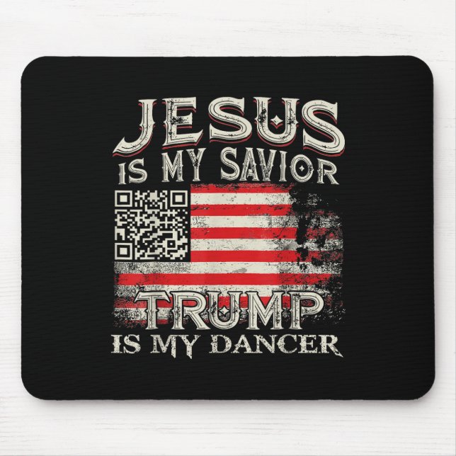 Mousepad Jesus É Meu Salvador Trump É Meu Dançarino Qr Trum (Frente)