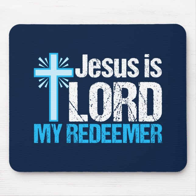Mousepad Jesus é o Senhor, a Igreja Cristã Justa Redeemer (Frente)