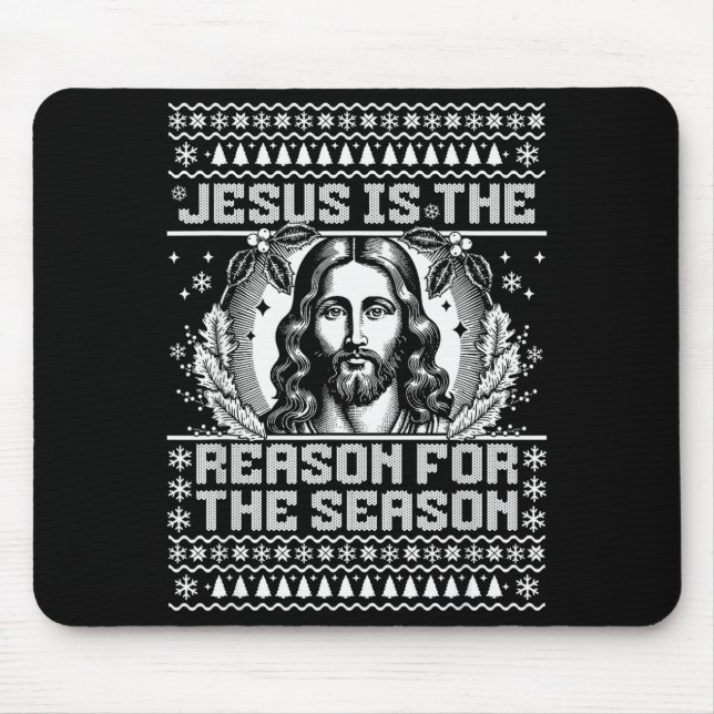 Mousepad Jesus Is The Reason For The Season - Ugly Christma (Frente)