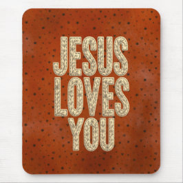 Mousepad Jesus Loves You Rustic Christian Encouragement