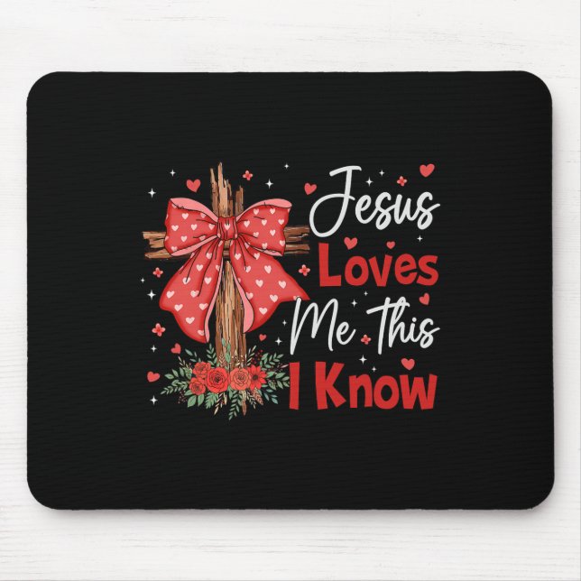 Mousepad Jesus Me Ama, Isso Eu Sei Deus Religioso Cristão (Frente)