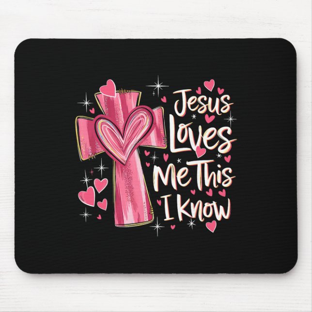Mousepad Jesus Me Ama, Isso Eu Sei Deus Religioso Cristão (Frente)