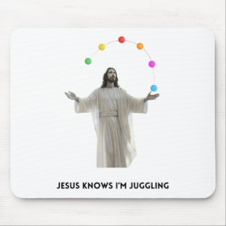 Mousepad Jesus sabe que estou malabarizando