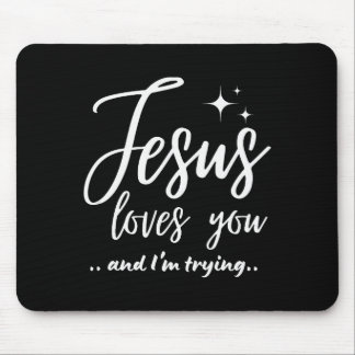 Mousepad Jesus Te Ama E Eu Estou Tentando Engraçado Cristão