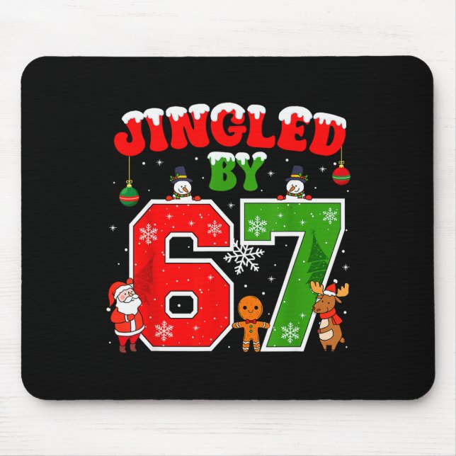Mousepad Jingled By 67 Funny Six Seven Meme 6 7 Christmas  (Frente)