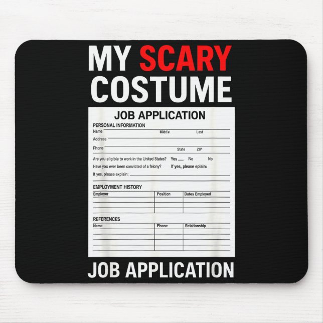 Mousepad Job Application Funny Y Halloween Costume Trick Or (Frente)
