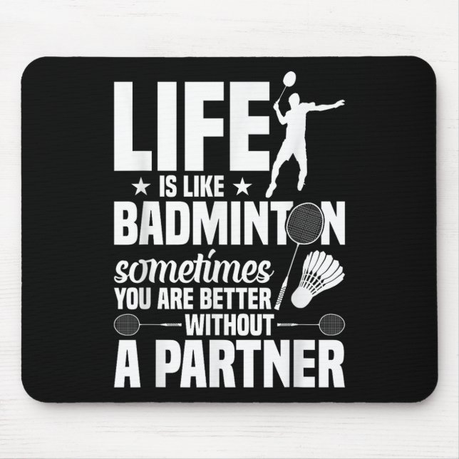 Mousepad Jogador de Badminton Enlouquece a vida como Badmin (Frente)