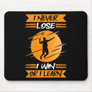 Mousepad Jogador de Badminton Eu Nunca Perco Eu Vencio Ou E