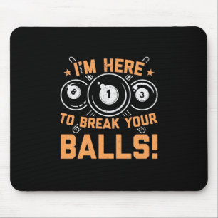 Mousepad Jogador de Bilhar Estou Aqui Para Brincar Com Pi