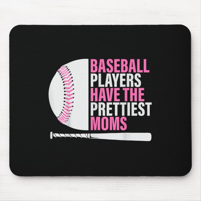 Mousepad Jogadores De Beisebol Têm As Mães Mais Bonitas De  (Frente)